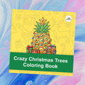 Crazy Christmas Trees Coloring Book